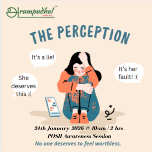 Register for 'THE PERCEPTION' - A POSH Awareness & Training Session on 24th Jan 2026 from 10AM to 12PM [only 10 seats available]. Reserve your booking today!